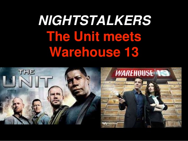 Book of the Day: Nightstalkers. The Unit Meets Warehouse 13